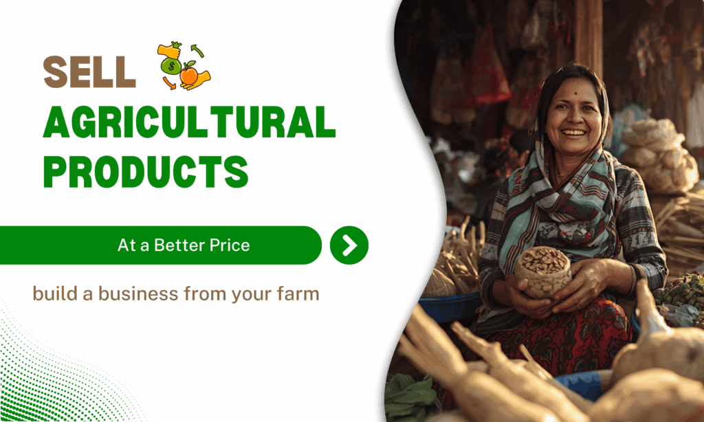 sell agricultural products at a better price